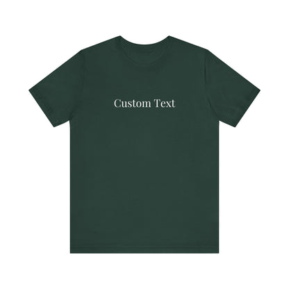 Custom T-Shirt