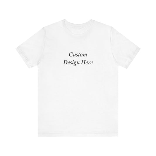 Custom T-Shirt