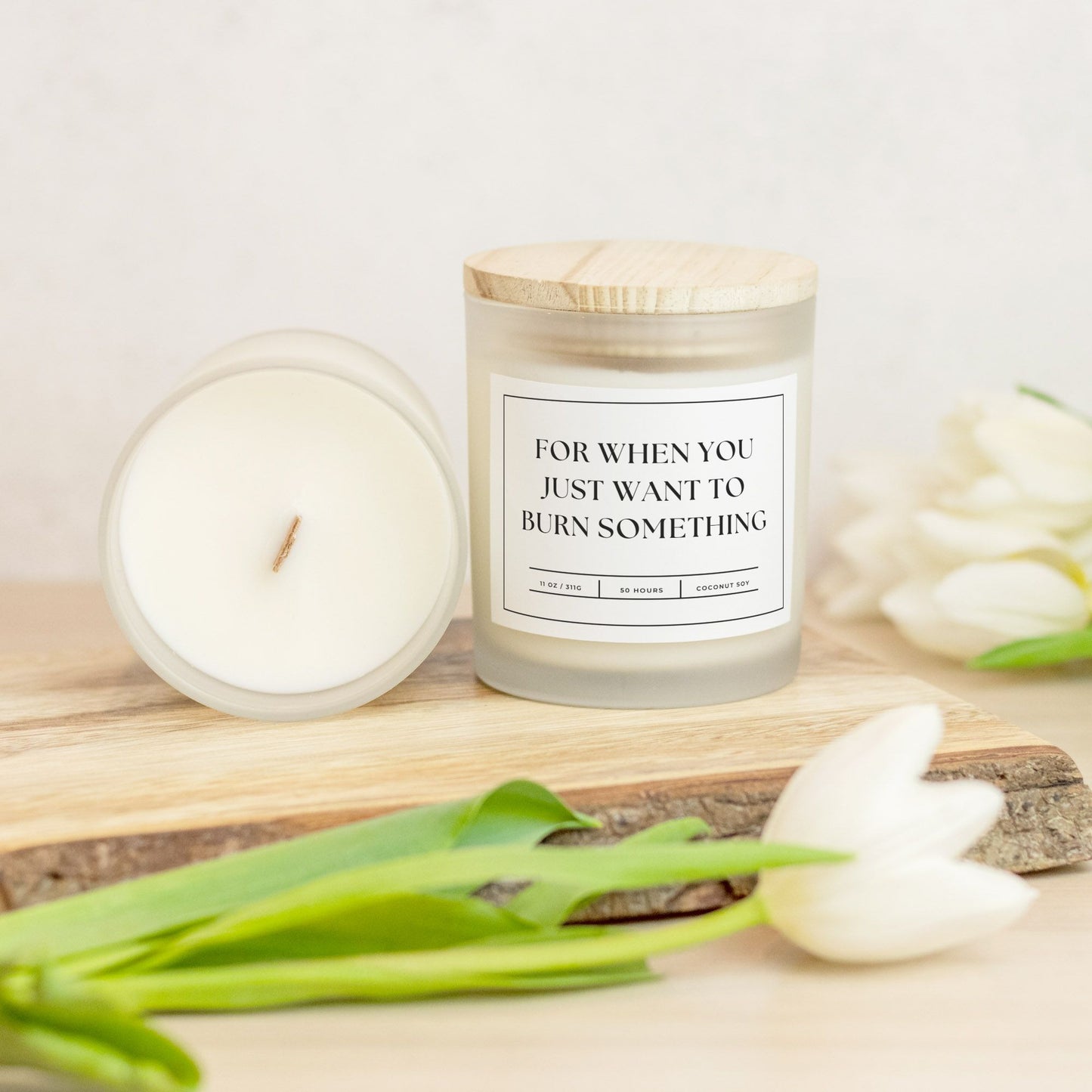 Funny stress-relief candle in frosted glass with text 'For When You Just Want to Burn Something' design.