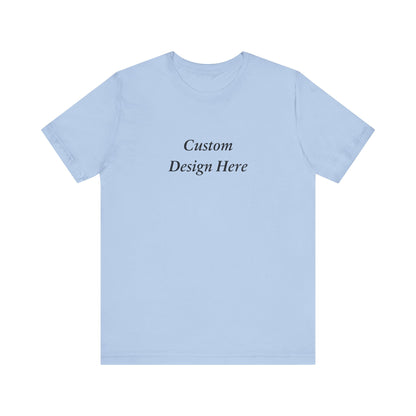 Custom T-Shirt