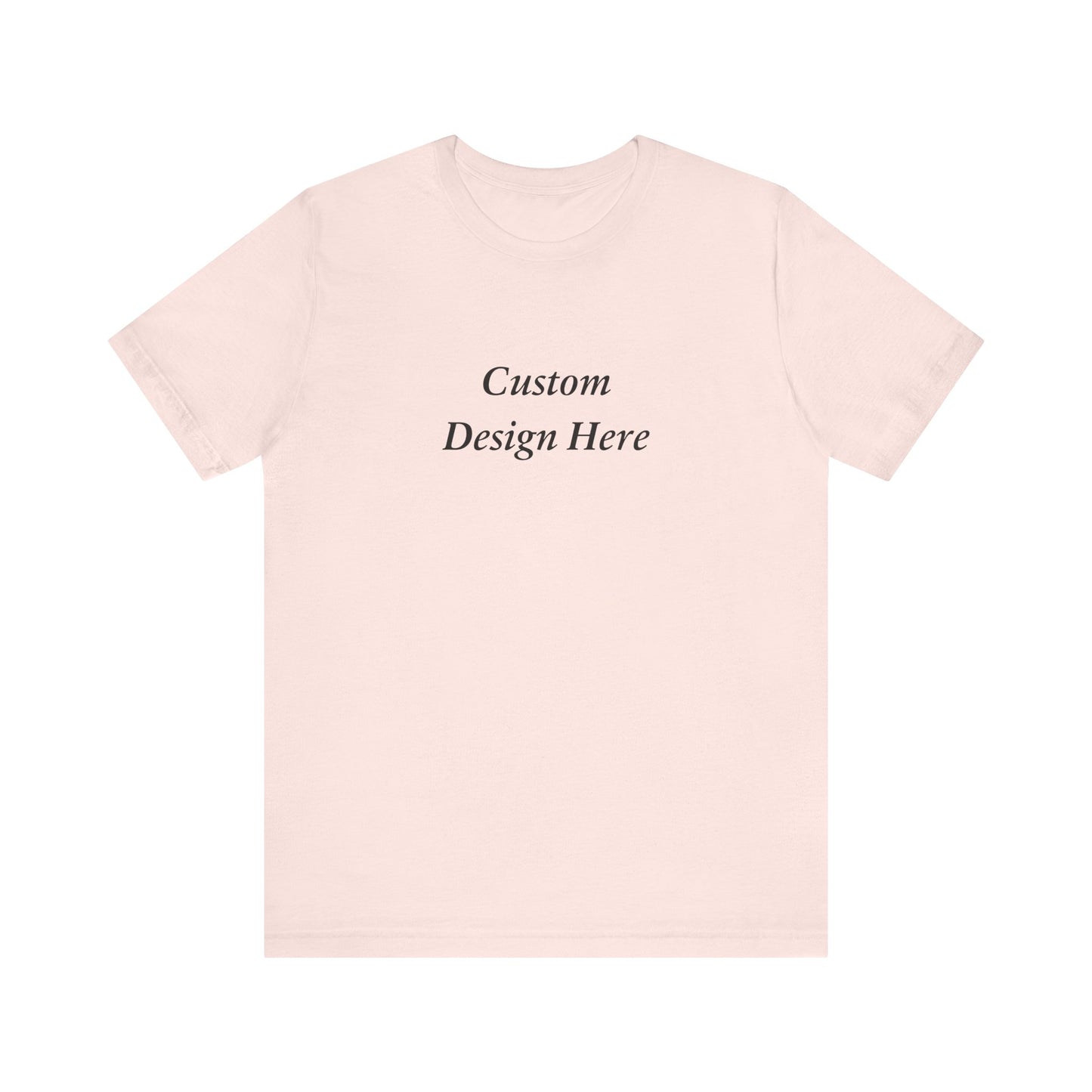 Custom T-Shirt