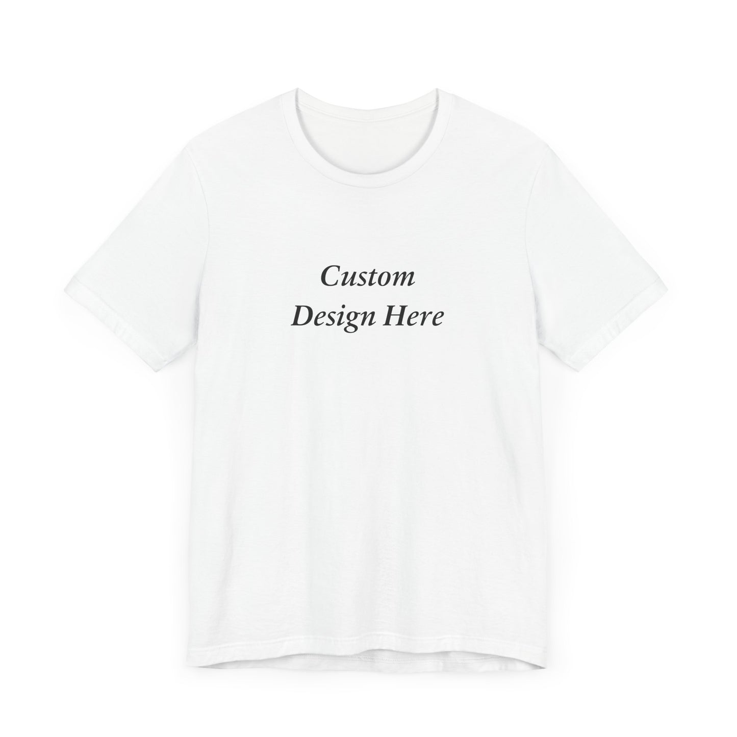 Custom T-Shirt