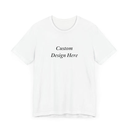 Custom T-Shirt