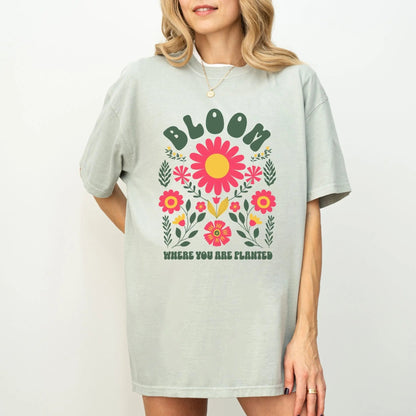 Bloom Where You Are Planted T-Shirt Printify