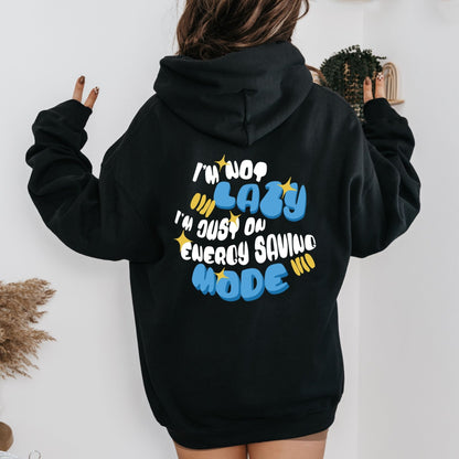 Funny "I'm Not Lazy" hoodie in 4 colors, 50% cotton and 50% polyester, featuring a playful energy-saving mode design.