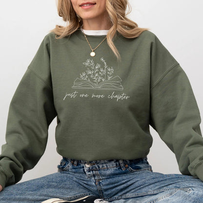 Just One More Chapter sweatshirt, 50/50 blend, book lover gift, 13 colors.