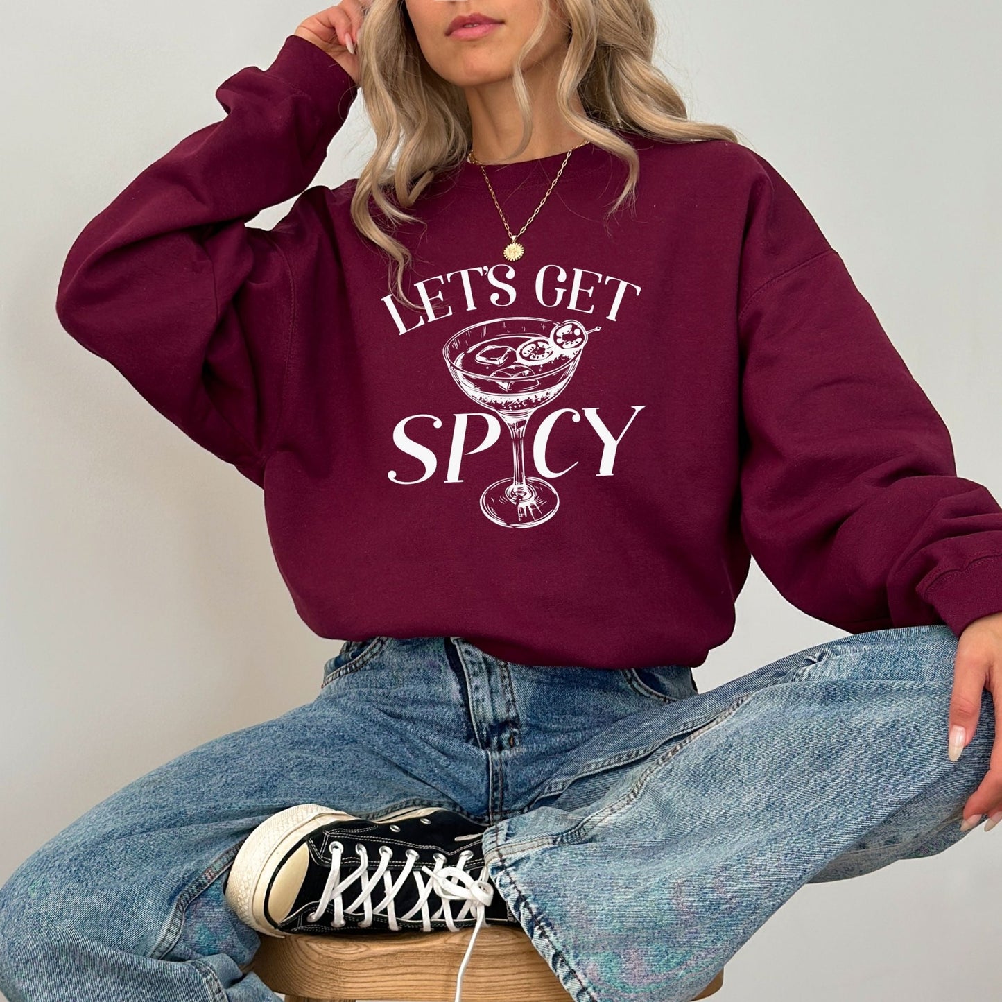 Let's Get Spicy cocktail-themed sweatshirt in 6 colors.