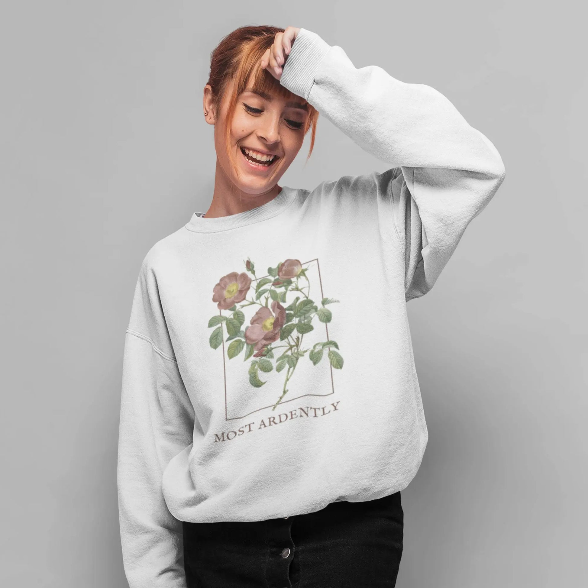 Most Ardently sweatshirt with floral design, 50/50 blend, Pride and Prejudice theme, 8 colors.