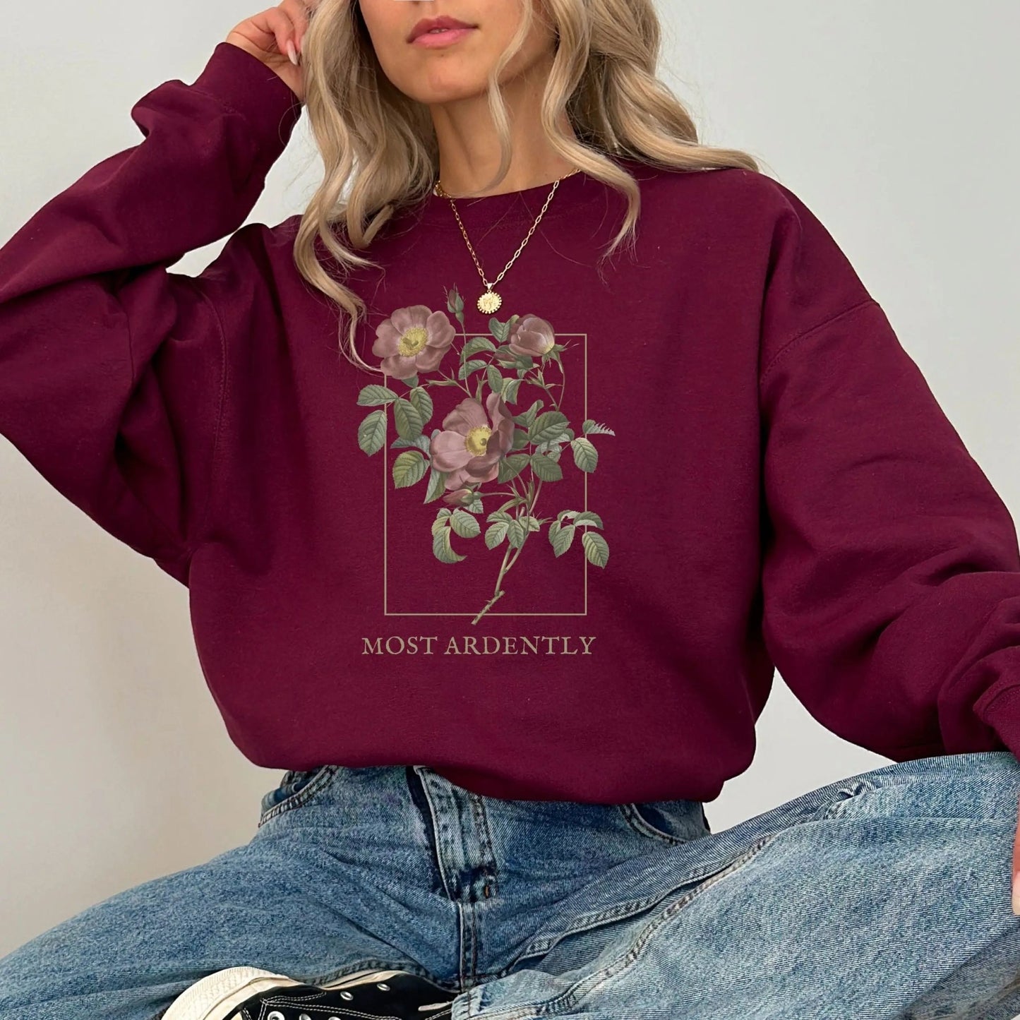 Most Ardently sweatshirt with floral design, 50/50 blend, Pride and Prejudice theme, 8 colors.