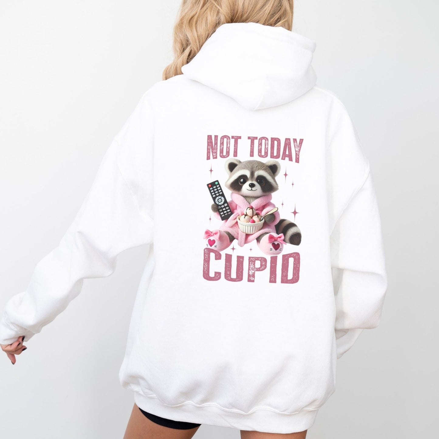 Not Today Cupid hoodie with a funny raccoon graphic, cozy and sassy Valentine's Day humor apparel.