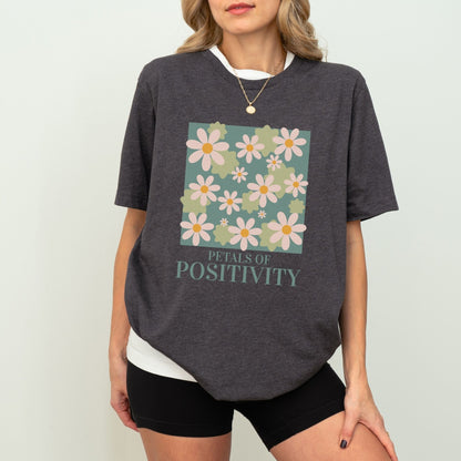 Petals of Positivity t-shirt with a floral design and positive message, available in 7 colors