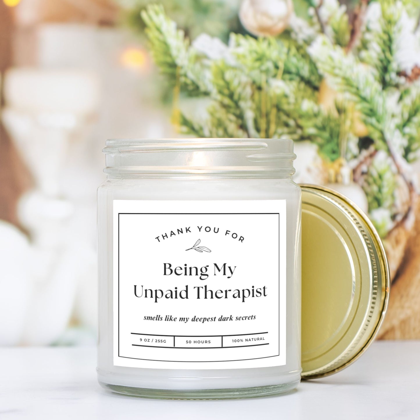 Thank you for being my unpaid therapist candle