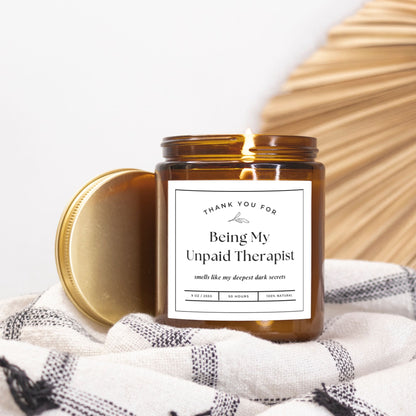 Thank you for being my unpaid therapist candle